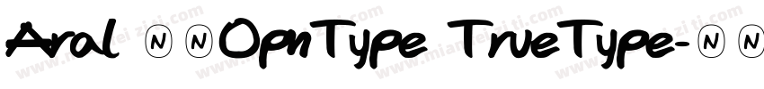 Aral 常规OpnType TrueType字体转换